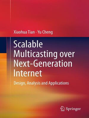 cover image of Scalable Multicasting over Next-Generation Internet